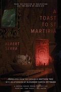 Cover: A Toast to St. Martiria - Coffee House Press