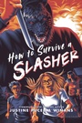 Cover: How to Survive a Slasher - Bloomsbury YA