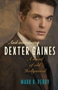 Cover: And Introducing Dexter Gaines - Bywater Books