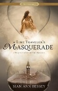 Cover: A Time Traveler's Masquerade - SHADOW MOUNTAIN