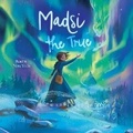 Cover: Madsi the True - SIMON & SCHUSTER AUDIO