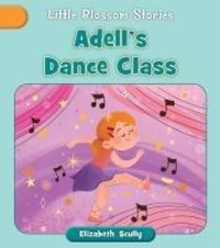 Enlarge image Cover: Adell's Dance Class - Cherry Blossom Press