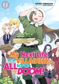 Cover: My Next Life as a Villainess: All Routes Lead to Doom! Volume 12 (Light Novel) - J-Novel Club