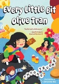 Cover: Every Little Bit Olive Tran - Second Story Press