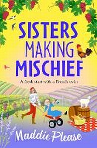 Enlarge image Cover: Sisters Making Mischief - Boldwood Books Ltd