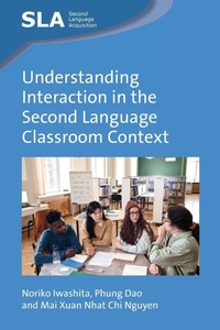 Enlarge image Cover: Understanding Interaction in the Second Language Classroom Context - Multilingual Matters