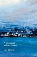 Cover: A Dream of White Horses - Bluemoose Books Ltd