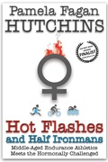 Cover: Hot Flashes and Half Ironmans - Skipjack Publishing