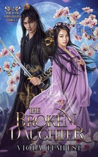 Enlarge image Cover: The Broken Daughter - Viola Tempest Publishing