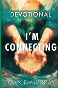 Cover: I'm Connecting - Joan Murray Ministries
