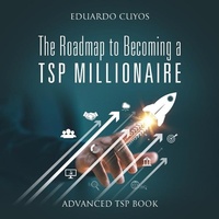 Abbildung von: The Roadmap to Becoming a TSP Millionaire - Outskirts Press