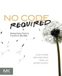 Bild: No Code Required - Morgan Kaufmann