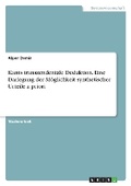 Cover: Kants transzendentale Deduktion. Eine Darlegung der Moeglichkeit synthetischer Urteile a priori - GRIN Verlag
