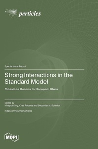 Enlarge image Cover: Strong Interactions in the Standard Model - MDPI AG