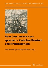 Abbildung von: Über Gott und mit Gott sprechen - Zwischen Russisch und Kirchenslavisch - Frank & Timme