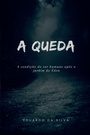 Cover: A Queda - Clube de Autores