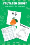 Cover: Frutas Em Chin?s Para Colorir, Ler E Escrever - Clube de Autores