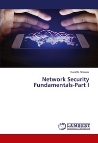 Enlarge image Cover: Network Security Fundamentals-Part I - LAP Lambert Academic Publishing