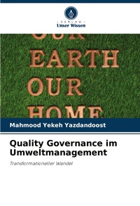 Abbildung von: Quality Governance im Umweltmanagement - Verlag Unser Wissen