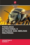 Cover: Fisiologia Nutricional E Ecologia Das Abelhas Meliferas - Edicoes Nosso Conhecimento