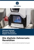 Cover: Die digitale Zahnersatz-Revolution - Verlag Unser Wissen