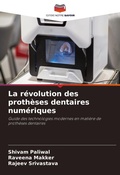 Cover: La revolution des protheses dentaires numeriques - Editions Notre Savoir