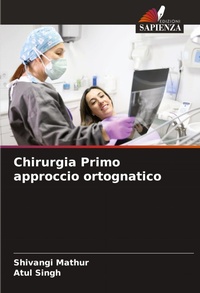 Enlarge image Cover: Chirurgia Primo approccio ortognatico - Edizioni Sapienza