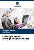 Cover: Chirurgie Erster orthognatischer Ansatz - Verlag Unser Wissen