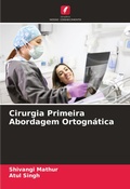 Cover: Cirurgia Primeira Abordagem Ortognatica - Edicoes Nosso Conhecimento
