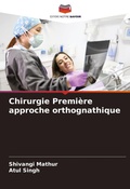 Cover: Chirurgie Premiere approche orthognathique - Editions Notre Savoir