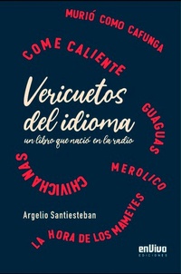 Bild vergrößern Bild: Vericuetos del idioma, un libro que nació en la radio - RUTH Casa Editorial