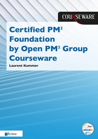 Abbildung von: Certified PM² Foundation by PM² GROUP Courseware - Van Haren Publishing