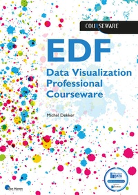 Abbildung von: EDF Data Visualization Professional Courseware - Van Haren Publishing