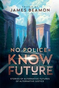 Cover: No Police = Know Future - Amazing Stories