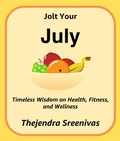 Cover: Jolt Your July (The Twelve-Month Transformation Series, #7) - Thejendra Sreenivas