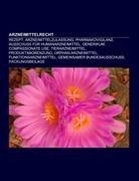 Abbildung von: Arzneimittelrecht - Books LLC, Wiki Series