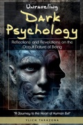 Cover: Unraveling Dark Psychology - Ylich Eduard Tarazona Gil