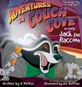 Cover: Adventures in Couch Cove as told by Jack the Raccoon - Dual Language Edition English/Spanish - K Patton
