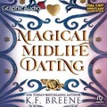 Cover: Magical Midlife Dating [Dramatized Adaptation] - Graphic Audio