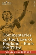 Bild: Commentaries on the Laws of England, Book the Third (in Four Books) - Cosimo Classics