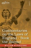 Bild: Commentaries on the Laws of England, Book the Second (in Four Books) - Cosimo Classics