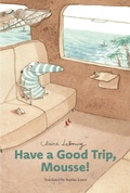 Cover: Have a Good Trip, Mousse (Mousse vol. 2) - Transit Books