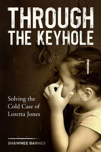 Enlarge image Cover: Through the Keyhole - Twelve Tuesdays Publishing, LLC