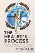 Cover: The Healer's Process - Invoke Publishing