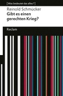 Cover: Gibt es einen gerechten Krieg? - Reclam