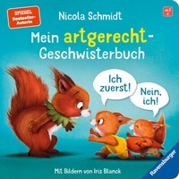 Abbildung von: Mein artgerecht-Geschwisterbuch: Ich zuerst! Nein, ich! - Ravensburger