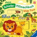 Cover: Mein Schiebe-Mitmachbuch - Wilde Tiere - Ravensburger