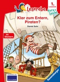 Cover: Leserabe 1. Lesestufe Kurz und leicht - Klar zum Entern, Piraten? - Ravensburger
