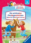 Cover: Leserabe Sonderausgaben - Die sch&ouml;nsten Pferdegeschichten - Silbe f&uuml;r Silbe lesen lernen - Ravensburger