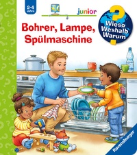 Abbildung von: Wieso? Weshalb? Warum? junior, Band 76 - Bohrer, Lampe, Spülmaschine - Ravensburger